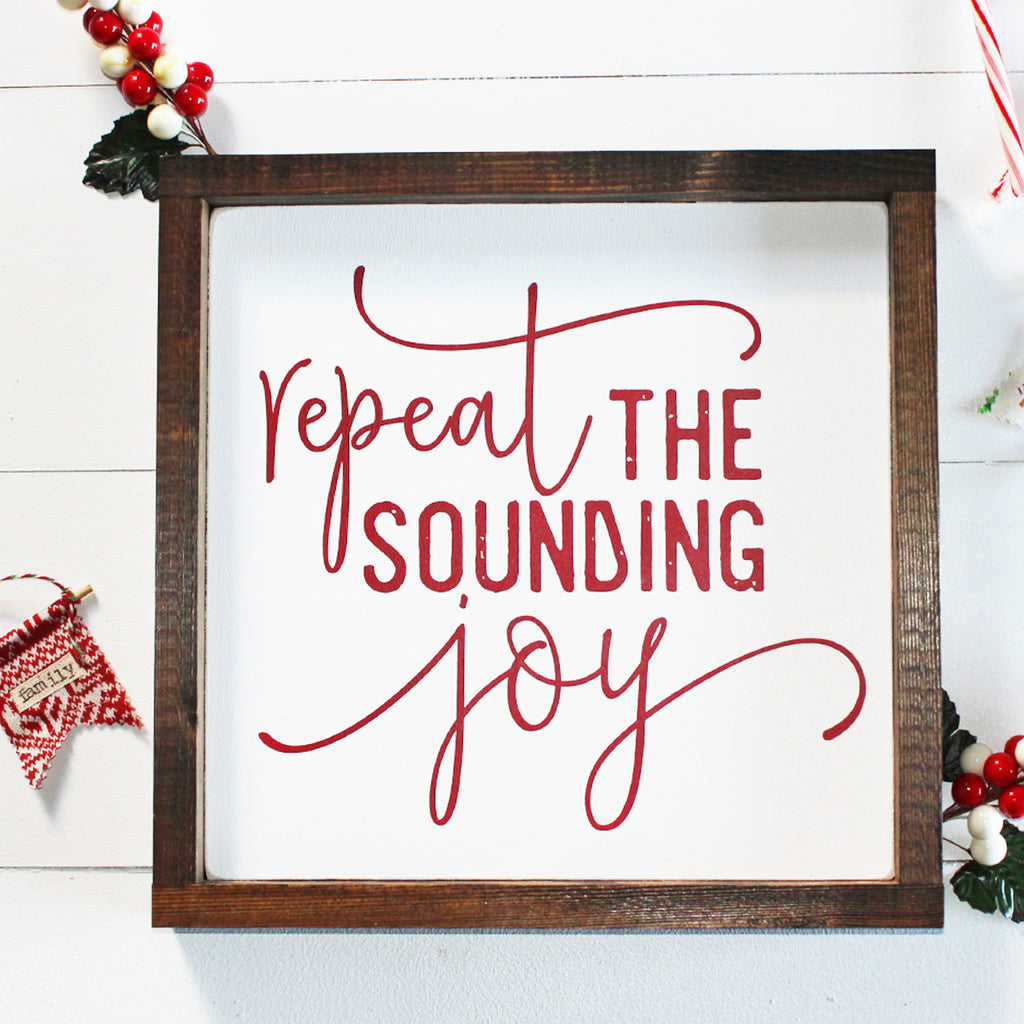 Repeat the Sounding Joy, Christmas, Red and White, Hand Painted Wooden Sign | 12 x 12