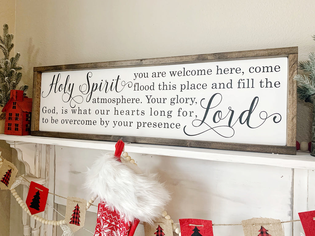 Holy Spirit You Are Welcome Here, LARGE, Wooden Sign (36 x 10)