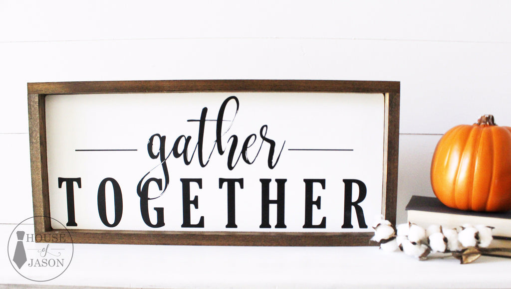 Framed Gather Together, Hand Painted Wooden Sign | 24 x 10