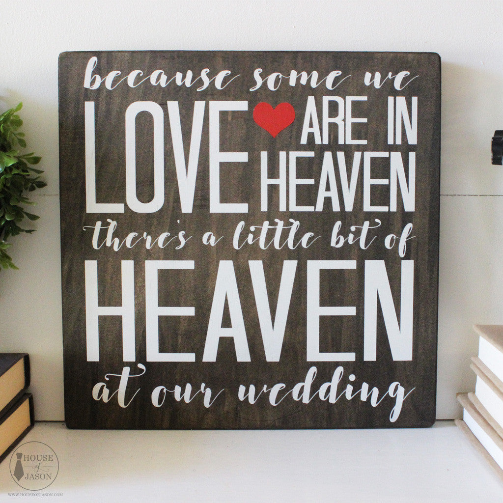 In Loving Memory, Someone in Heaven at Our Wedding, Hand Painted Wooden Sign | 12 x 12