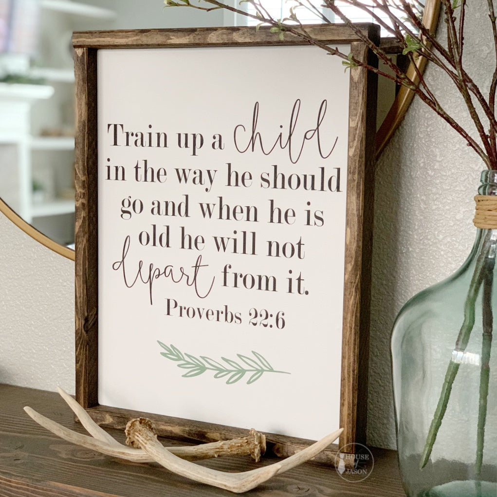 Proverbs 22:6 Wooden Sign | 12 x 16
