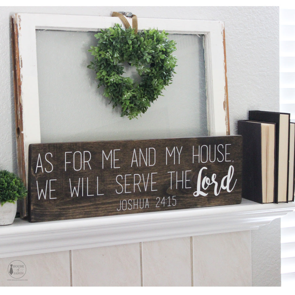 As for me and my house, we will serve the Lord, Joshua 24:15, Scripture Signs, Wood Signs, Religious Decor, Verse Signs, Hand Painted Signs, House of Jason 