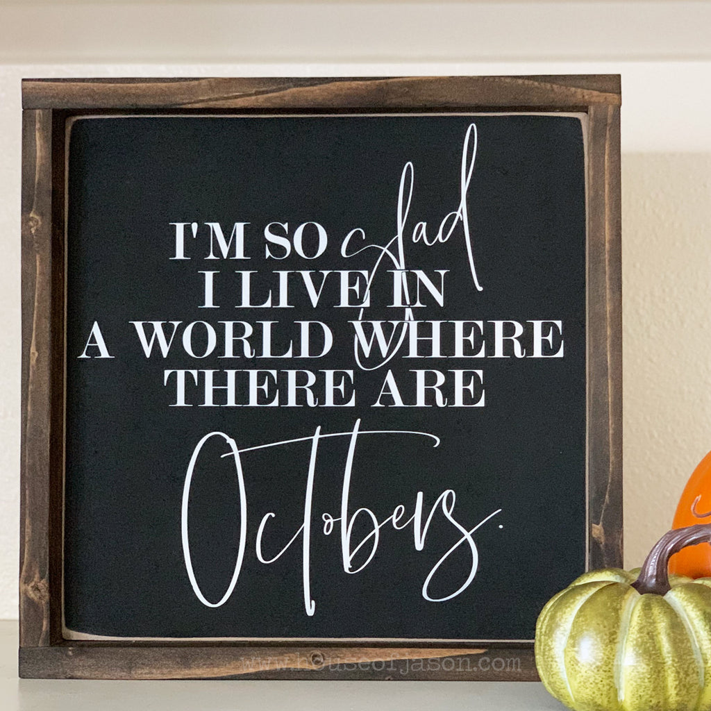 Octobers Wooden Sign | 12 x 12