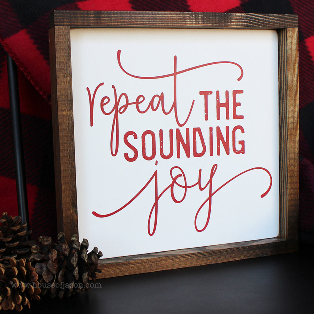 Repeat the Sounding Joy, Christmas, Red and White, Hand Painted Wooden Sign | 12 x 12