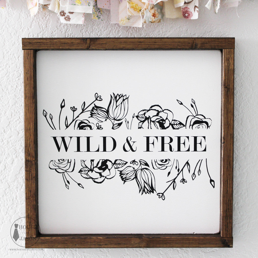 Wild and Free, Boho Inspired, Hand Painted, Floral, Wooden Sign | 12 x 12