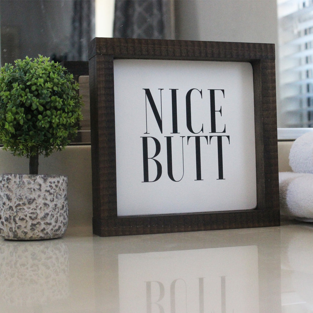 Nice Butt, Funny Bathroom, Hand Painted Wooden Sign | 8 x 8