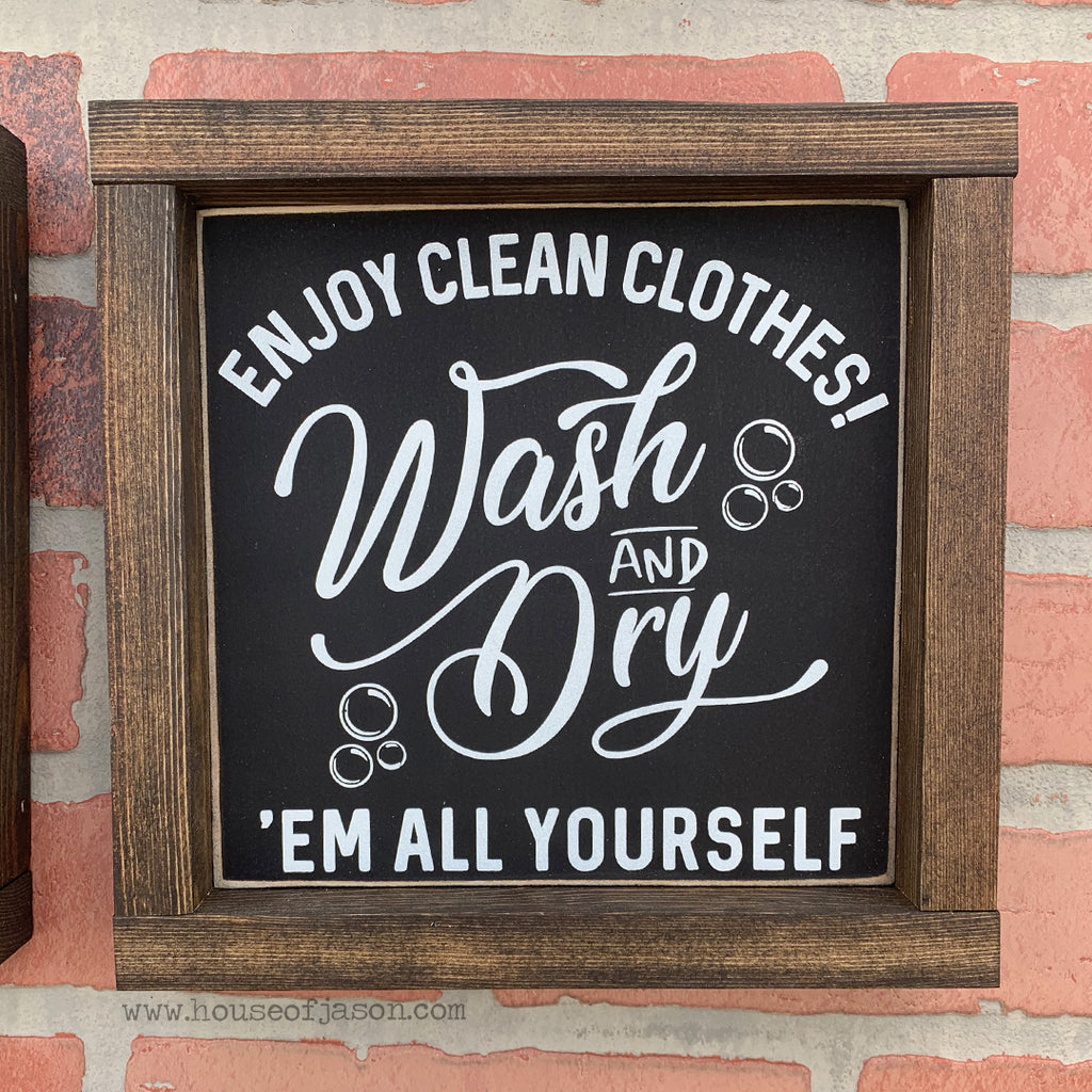 Enjoy Clean Clothes Wooden Sign | 8 x 8